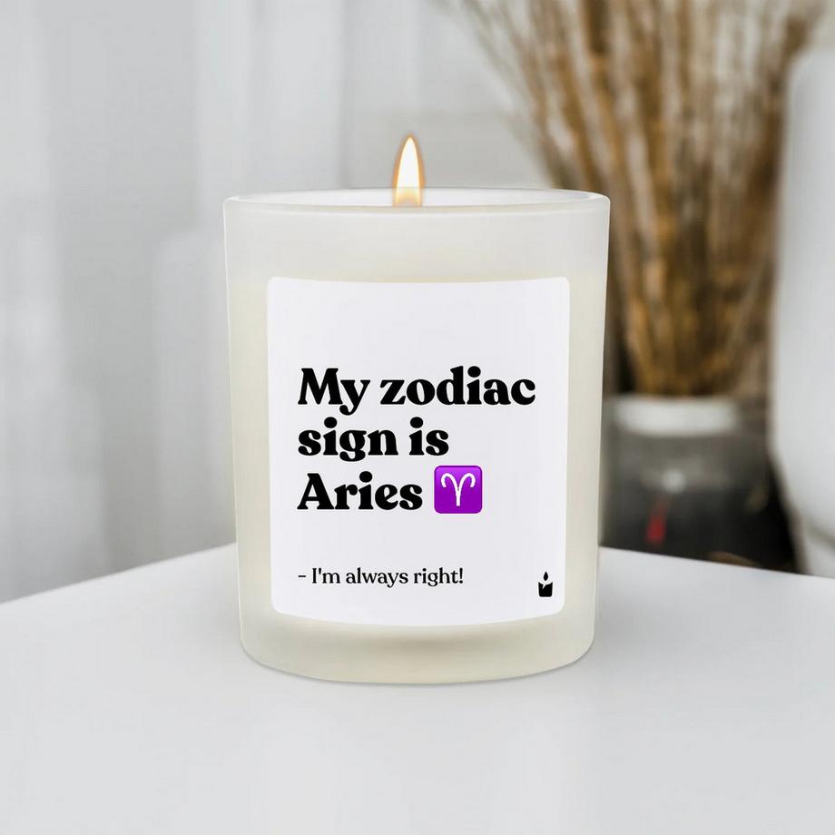 CandleHand Duftkerze Woody My zodiac sign is Aries - I'm always right!  