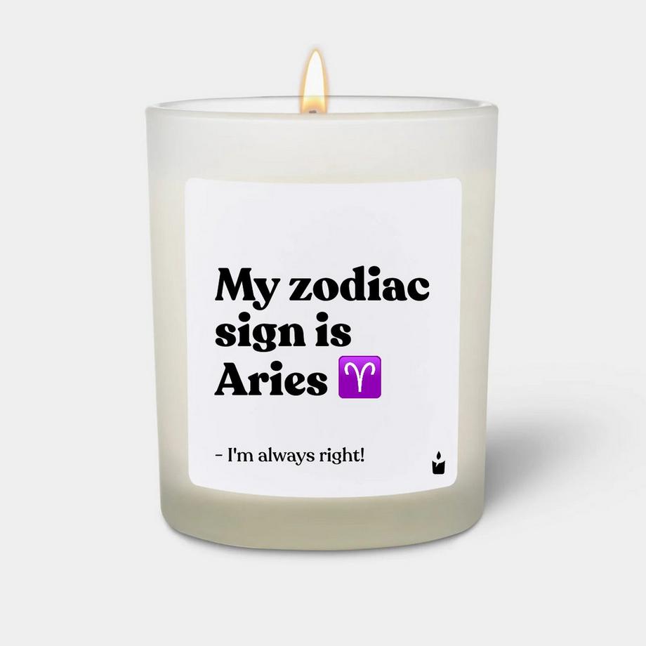 Duftkerze Woody My zodiac sign is Aries - I'm always right!
