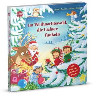 Im Weihnachtswald, die Lichter funkeln Grimm, Sandra; Hebrock, Andrea (Illustrationen) Gebundene Ausgabe 