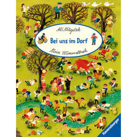 Mein Wimmelbuch: Bei uns im Dorf Mitgutsch, Ali (Illustrationen) Gebundene Ausgabe 