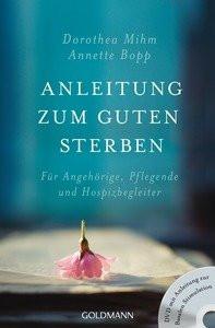 Anleitung zum guten Sterben Mihm, Dorothea; Bopp, Annette Livre de poche 