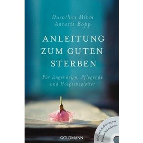 Anleitung zum guten Sterben Mihm, Dorothea; Bopp, Annette Livre de poche 