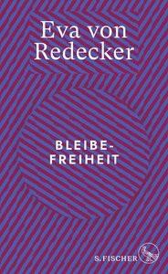 Bleibefreiheit von Redecker, Eva Gebundene Ausgabe 