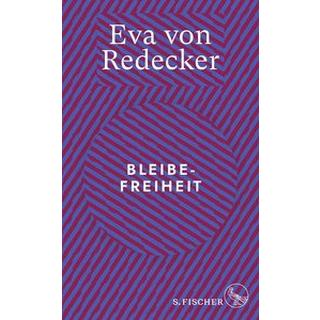 Bleibefreiheit von Redecker, Eva Gebundene Ausgabe 