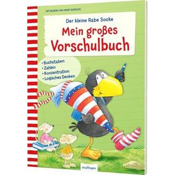 Der kleine Rabe Socke: Mein großes Vorschulbuch