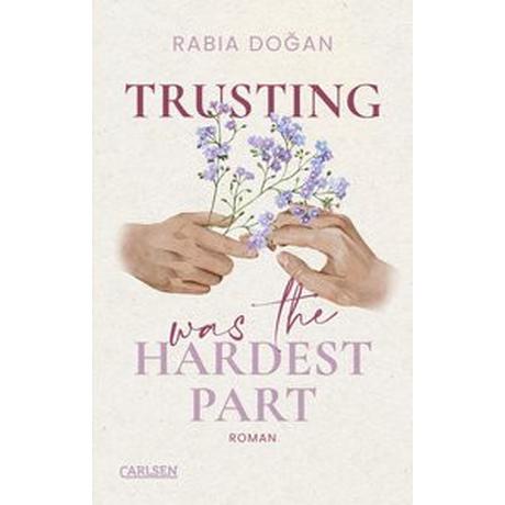 Trusting Was The Hardest Part (Hardest Part 2) DoÄan, Rabia Gebundene Ausgabe 