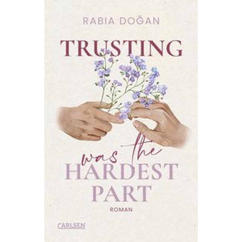 Trusting Was The Hardest Part (Hardest Part 2) DoÄan, Rabia Gebundene Ausgabe 