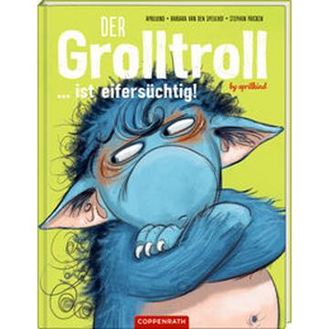 Der Grolltroll ... ist eifersüchtig! (Bd. 5)