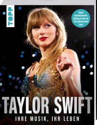 Taylor Swift. Ihre Musik, ihr Leben frechverlag Copertina rigida 