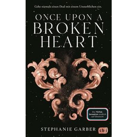 Once Upon a Broken Heart Garber, Stephanie; Bürgel, Diana (Übersetzung) Gebundene Ausgabe 