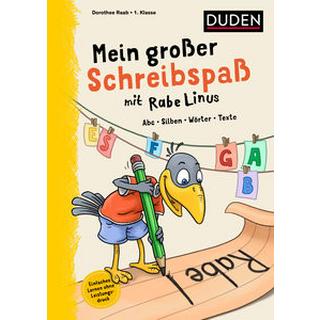 Mein großer Schreibspaß mit Rabe Linus - 1. Klasse Raab, Dorothee; Leberer, Sigrid (Illustrationen) Gebundene Ausgabe 