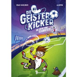 Die Geisterkicker - Nie mehr ohne Teamgeist! Kaiblinger, Sonja; Riedel, Anton (Illustrationen) Couverture rigide 