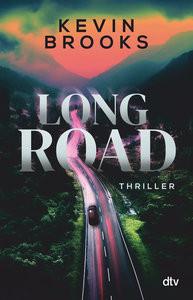 Long Road Brooks, Kevin; Gutzschhahn, Uwe-Michael (Übersetzung) Gebundene Ausgabe 