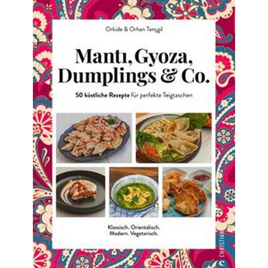 Christian  MantÄ±, Gyoza, Dumplings & Co 
