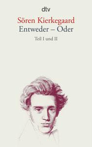 Entweder - Oder Kierkegaard, Sören; Diem, Hermann (Hrsg.); Fauteck, Heinrich (Übersetzung) Taschenbuch 