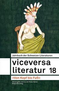 Viceversa 18 Service de Presse (Hrsg.); Kohler, Lucie (Illustrationen); Hug, Annette (Beitrag); Desarzens, Corinne (Beitrag); Lonati, Leopoldo (Beitrag); Brügger, Arthur (Beitrag); Garcia Gomez, Isabelle (Beitrag); de Gerolamo, Olimpia (Beitrag); Müller, Sarah Elena (Beitrag); Ospelt, Anna (Beitrag); Hendry, Ana S. (Beitrag); Kamoun, Josée (Beitrag); Kountangni, Monique (Beitrag); Mancini, Juliette (Beitrag) Couverture rigide 