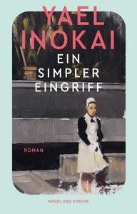 Ein simpler Eingriff Inokai, Yael Gebundene Ausgabe 