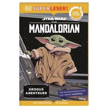 SUPERLESER! Star Wars(TM) The Mandalorian Grogus Abenteuer