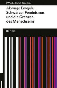 Schwarzer Feminismus und die Grenzen des Menschseins Emejulu, Akwugo; Hanowell, Holger (Übersetzung) Libro in brossura 