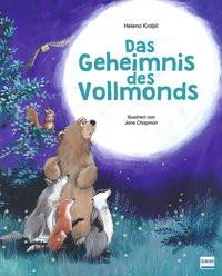 Das Geheimnis des Vollmonds Kraljic, Helena; Lustig, Iris (Übersetzung); Chapman, Jane (Illustrationen) Couverture rigide 