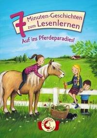 Leselöwen - Das Original: 7-Minuten-Geschichten zum Lesenlernen - Auf ins Pferdeparadies! Loewe Erstlesebücher (Hrsg.) Gebundene Ausgabe 