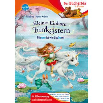 Kleines Einhorn Funkelstern. Fliegen ist wie Zauberei