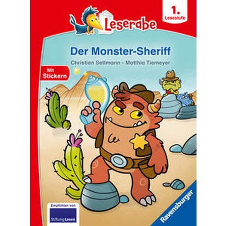 Der Monster-Sheriff - Leserabe ab Klasse 1- Erstlesebuch für Kinder ab 6 Jahren Seltmann, Christian; Tiemeyer, Matthia (Illustrationen) Gebundene Ausgabe 