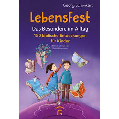 LebensFest Schwikart, Georg; Lindermann, Karin (Illustrationen) Gebundene Ausgabe 