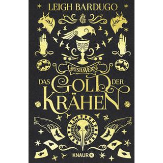 Das Gold der Krähen Bardugo, Leigh; Gyo, Michelle (Übersetzung) Copertina rigida 