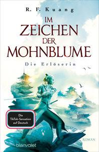 Im Zeichen der Mohnblume - Die Erlöserin Kuang, R.F.; Link, Michaela (Übersetzung) Couverture rigide 