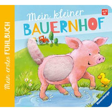 Mein erstes Fühlbuch: Mein kleiner Bauernhof