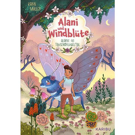 Alani & Windblüte (Band 1) - Alarm im Tausendflügeltal Müller, Karin; Metzen, Isabelle (Illustrationen) Copertina rigida 