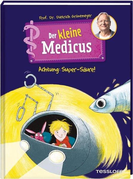 Der kleine Medicus. Band 2: Achtung: Super-Säure! Dietrich Grönemeyer Copertina rigida 