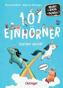 101 Einhörner starten durch! van der Bogen, Ruby; Helm, Alexandra (Illustrationen) Gebundene Ausgabe 