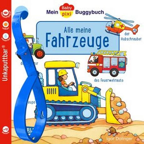 Baby Pixi (unkaputtbar) 134: Mein Baby-Pixi-Buggybuch: Alle meine Fahrzeuge Dolinger, Igor; Dolinger, Igor (Illustrationen) Couverture rigide 