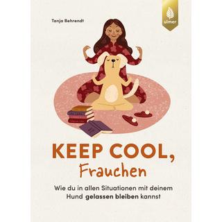 Keep cool, Frauchen Behrendt, Tanja Copertina rigida 