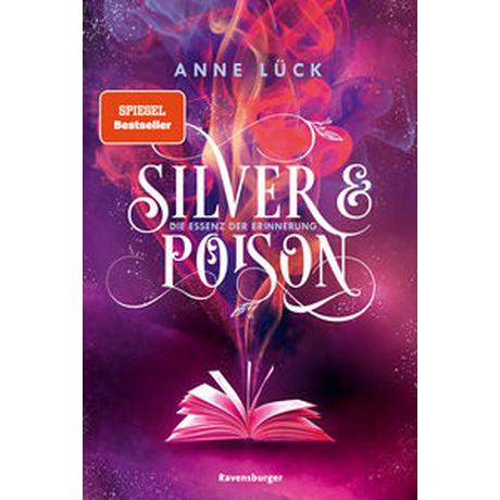 Silver & Poison, Band 2: Die Essenz der Erinnerung (SPIEGEL-Bestseller) Lück, Anne; Zero Werbeagentur GmbH (Umschlaggestaltung) Gebundene Ausgabe 