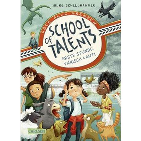 School of Talents 1: Erste Stunde: Tierisch laut! Schellhammer, Silke; Ceccarelli, Simona M. (Illustrationen) Copertina rigida 