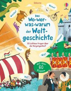 Das Wo-wer-was-warum der Weltgeschichte Daynes, Katie; Donnelly, Peter (Illustrationen) Gebundene Ausgabe 