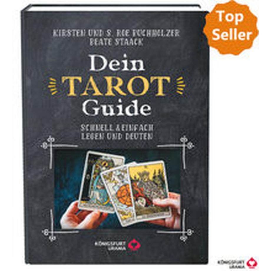 Königsfurt-Urania  Dein Tarot Guide -Schnell & einfach legen und deuten 