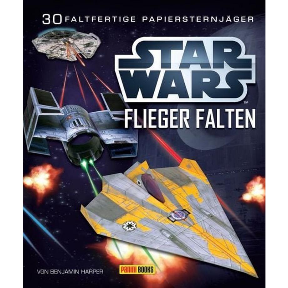 Panini  STAR WARS Flieger falten: 30 faltfertige Papiersternjäger 