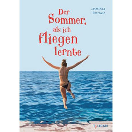 Der Sommer, als ich fliegen lernte Petrovic, Jasminka Couverture rigide 