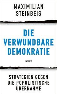 Die verwundbare Demokratie Steinbeis, Maximilian Couverture rigide 