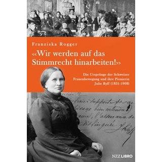 «Wir werden auf das Stimmrecht hinarbeiten!» Rogger, Franziska Couverture rigide 