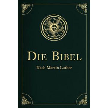 Die Bibel - Altes und Neues Testament