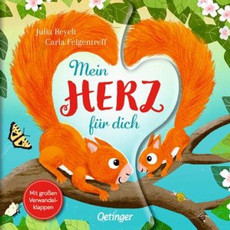 Mein Herz für dich Felgentreff, Carla; Reyelt, Julia (Illustrationen) Gebundene Ausgabe 