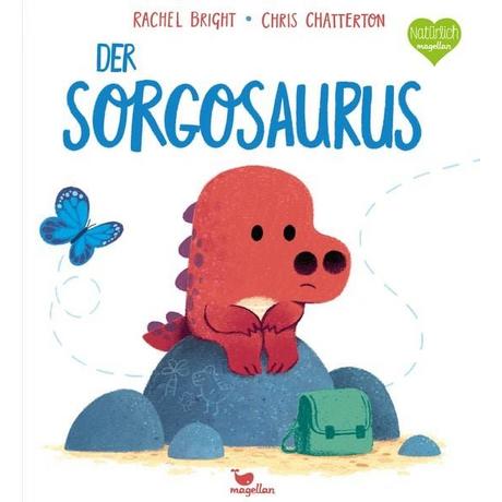 Der Sorgosaurus Bright, Rachel; Jüngert, Pia (Übersetzung); Chatterton, Chris (Illustrationen) Gebundene Ausgabe 