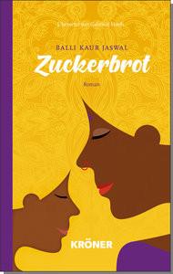 Zuckerbrot Balli, Kaur Jaswal; Haefs, Gabriele (Übersetzung) Copertina rigida 