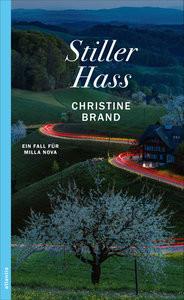 Stiller Hass Brand, Christine Gebundene Ausgabe 