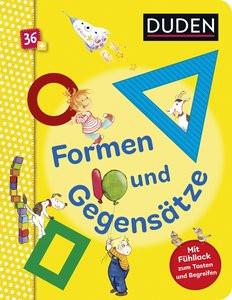 Duden 36+: Formen und Gegensätze Schulze, Hanneliese; Westphal, Catharina (Illustrationen) Gebundene Ausgabe 